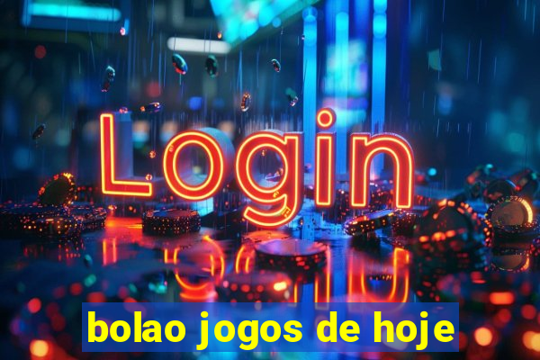 bolao jogos de hoje