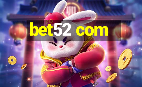 bet52 com