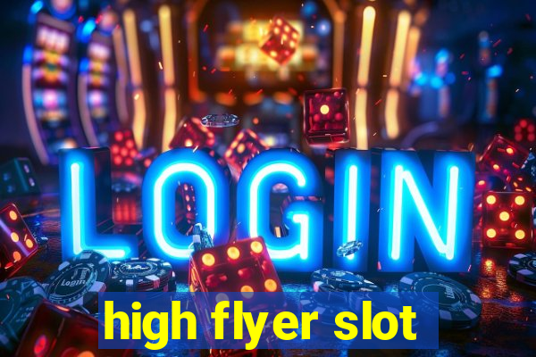 high flyer slot