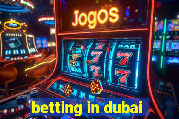 betting in dubai