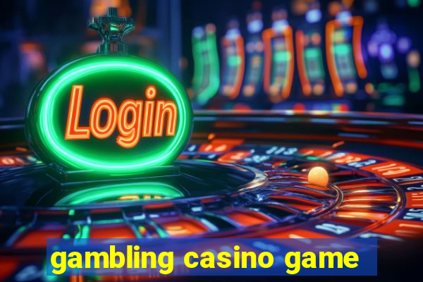 gambling casino game