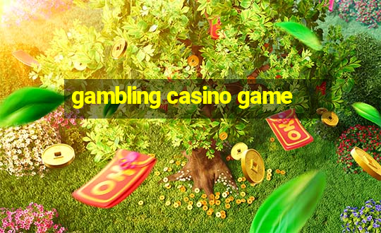 gambling casino game