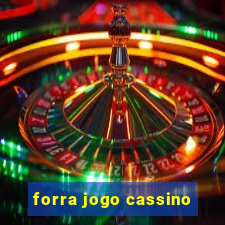 forra jogo cassino