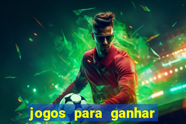 jogos para ganhar dinheiro via pix bet