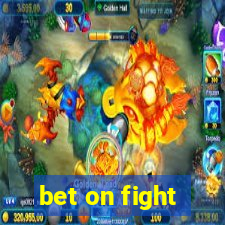 bet on fight