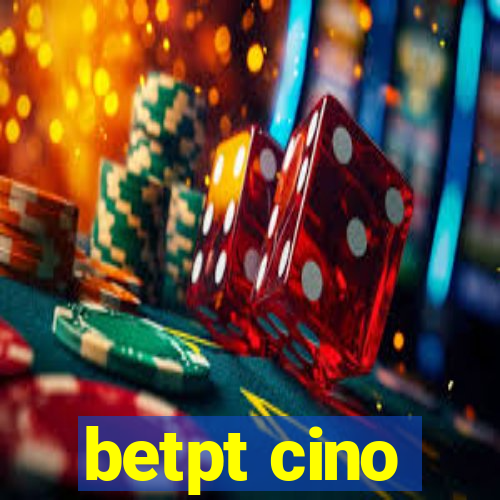 betpt cino