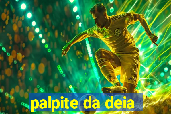 palpite da deia