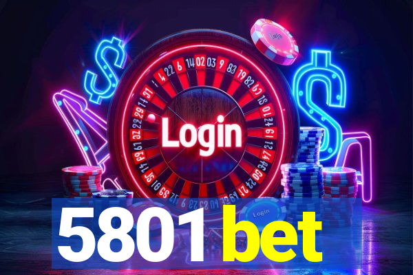 5801 bet