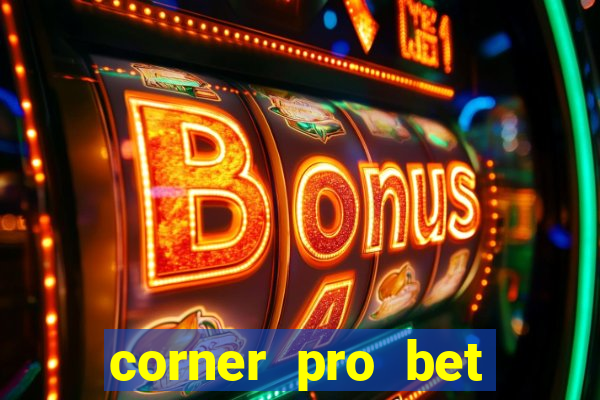 corner pro bet vale a pena