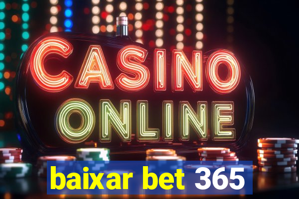 baixar bet 365