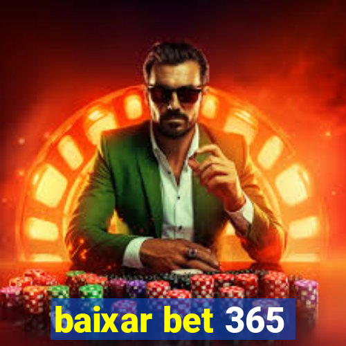 baixar bet 365