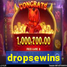 dropsewins