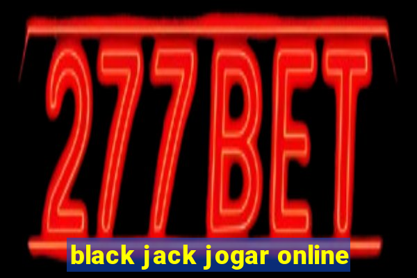 black jack jogar online