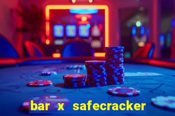 bar x safecracker megaways online slot