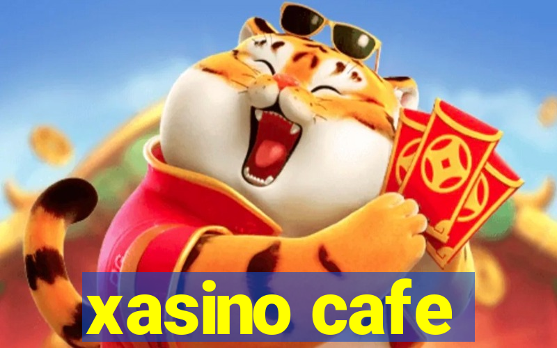 xasino cafe