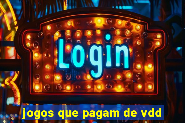 jogos que pagam de vdd