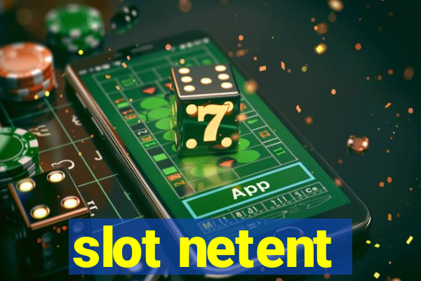 slot netent