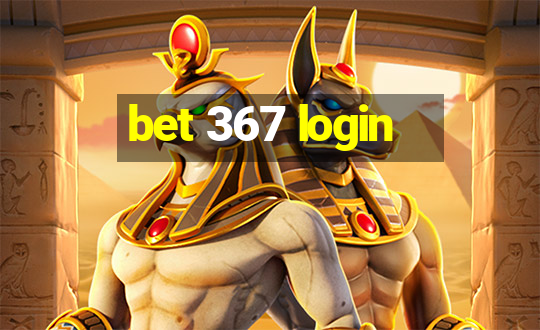 bet 367 login