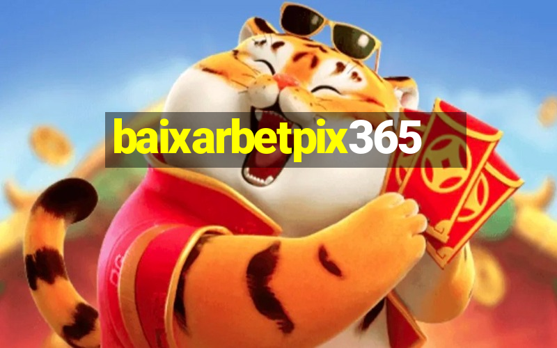 baixarbetpix365