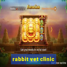 rabbit vet clinic