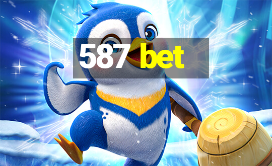 587 bet