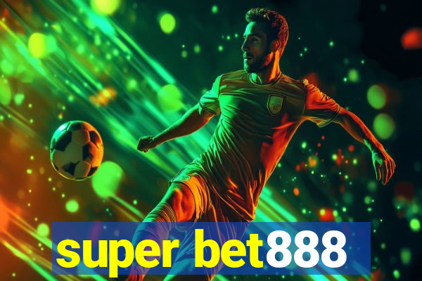 super bet888