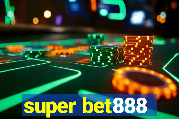 super bet888