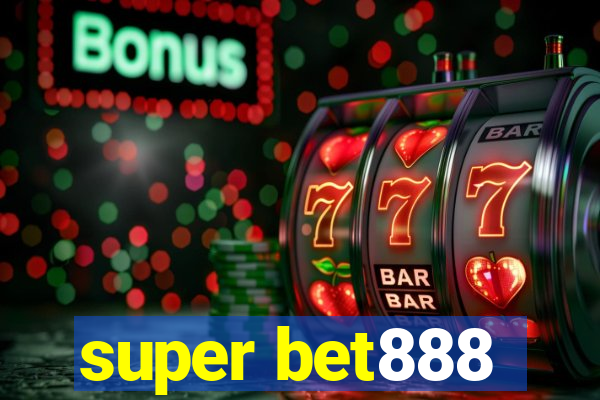 super bet888