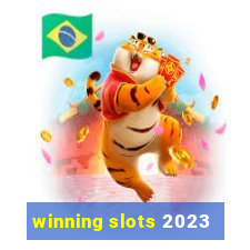 winning slots 2023