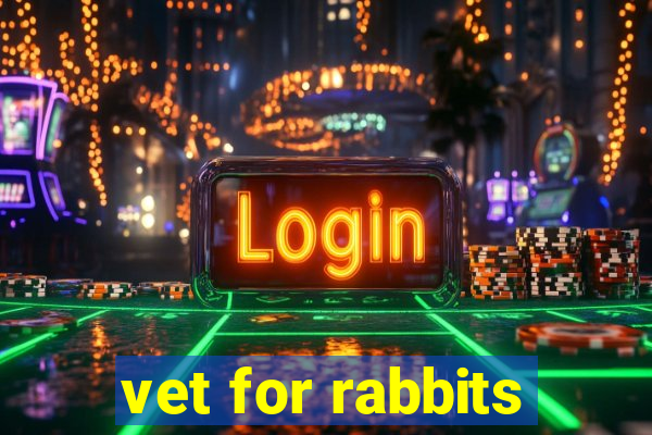 vet for rabbits