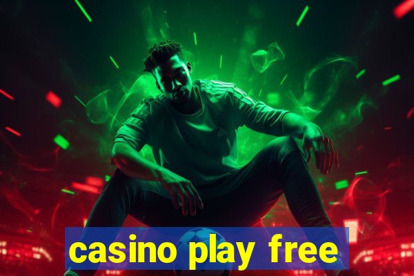 casino play free