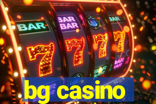 bg casino