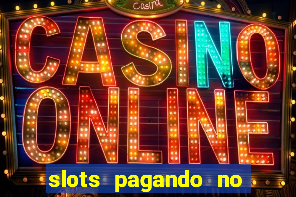 slots pagando no cadastro saque free 2024