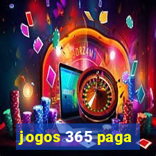 jogos 365 paga