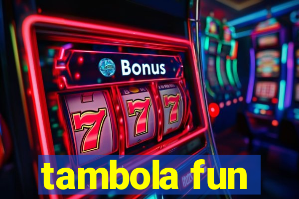 tambola fun