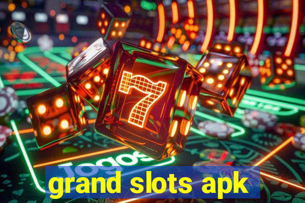 grand slots apk