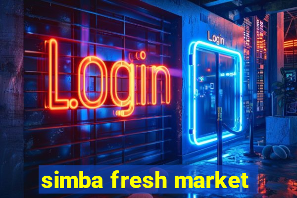 simba fresh market