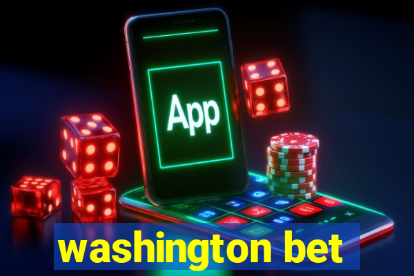 washington bet