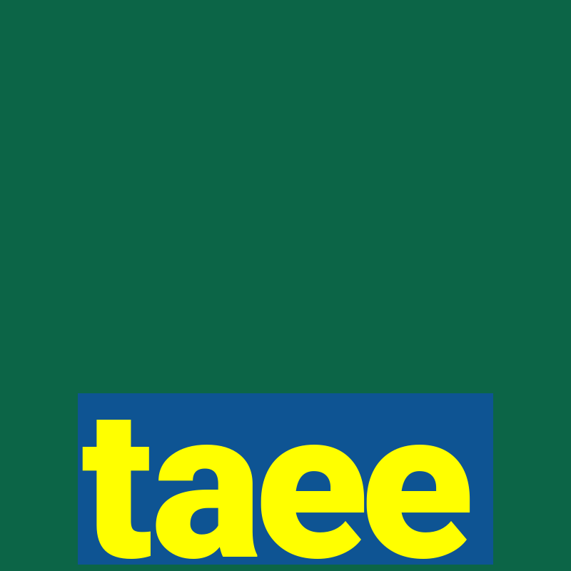 taee