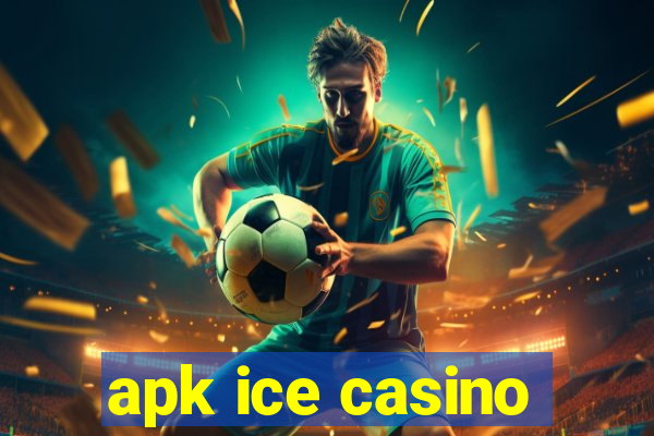 apk ice casino