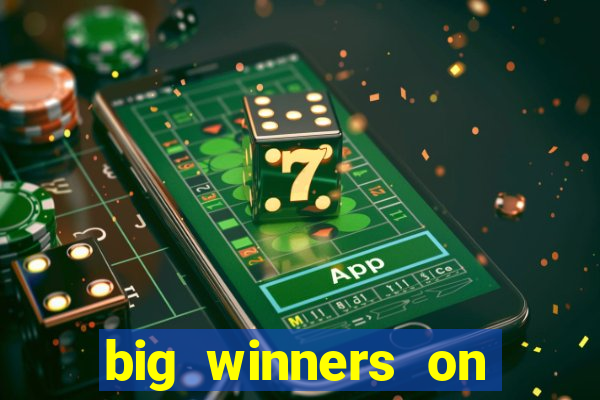 big winners on slot machines