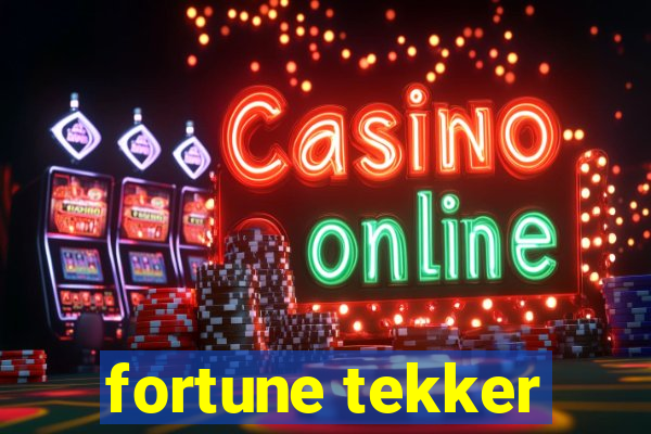 fortune tekker