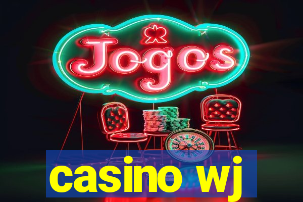 casino wj