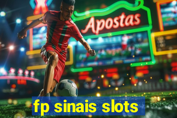 fp sinais slots