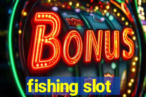 fishing slot