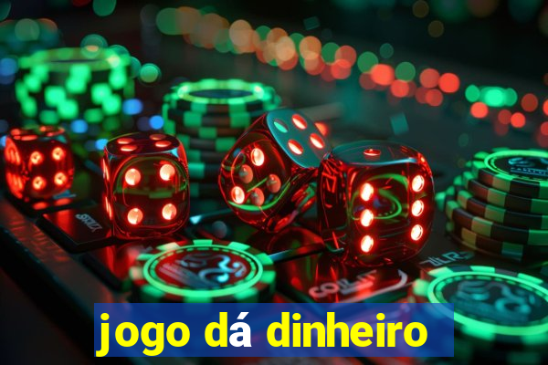 jogo dá dinheiro