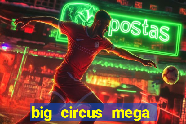 big circus mega fire blaze slot