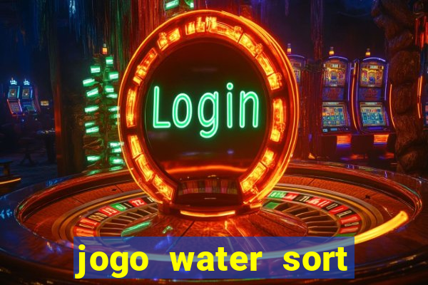 jogo water sort ganhar dinheiro de verdade