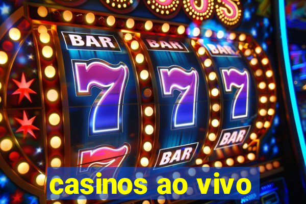 casinos ao vivo