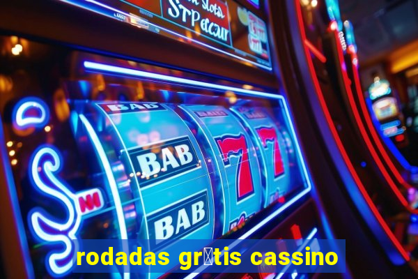 rodadas gr谩tis cassino